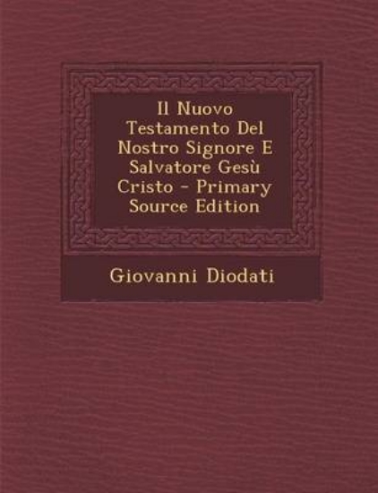 Picture of Il Nuovo Testamento del Nostro Signore E Salvatore