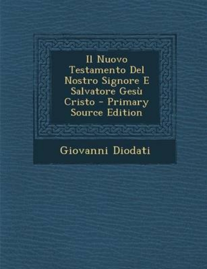 Picture of Il Nuovo Testamento del Nostro Signore E Salvatore