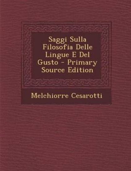 Picture of Saggi Sulla Filosofia Delle Lingue E del Gusto