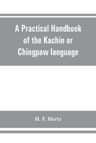 Picture of A practical handbook of the Kachin or Chingpaw lan