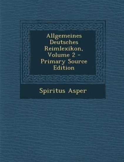 Picture of Allgemeines Deutsches Reimlexikon, Volume 2 - Prim