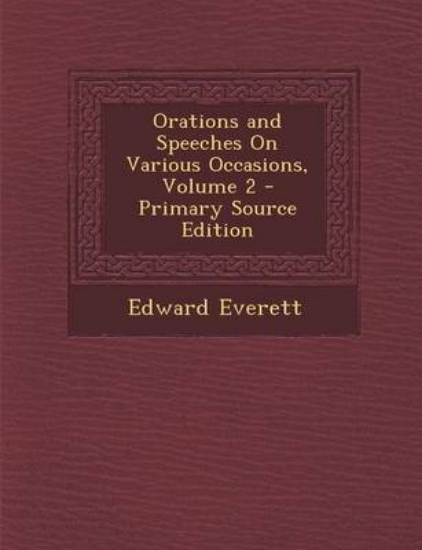 Picture of Orations and Speeches on Various Occasions, Volume