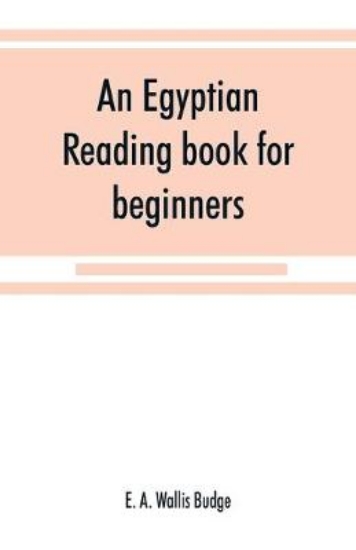 Picture of An Egyptian reading book for beginners; being a se