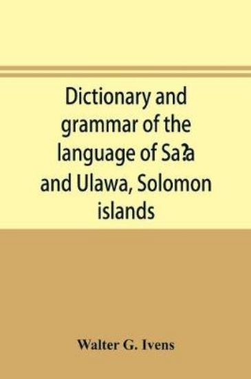 Picture of Dictionary and grammar of the language of Sa?a and