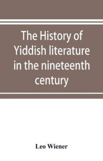 Picture of The history of Yiddish literature in the nineteent