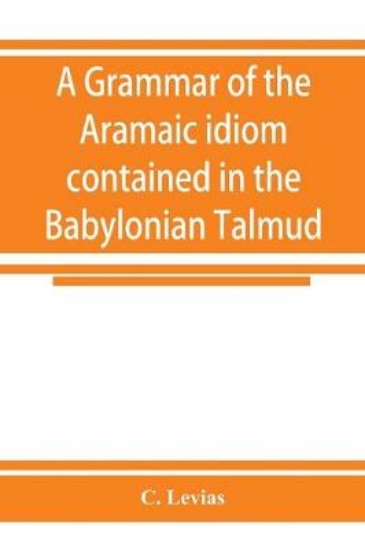 Picture of A grammar of the Aramaic idiom contained in the Ba