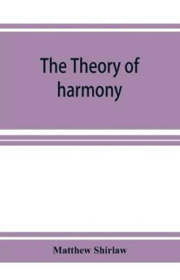 Picture of The theory of harmony; an inquiry into the natural