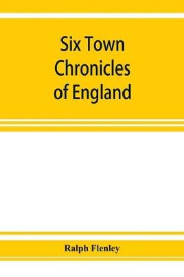 Picture of Six town chronicles of England