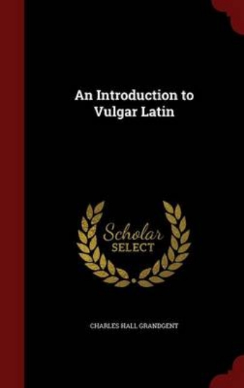 Picture of An Introduction to Vulgar Latin