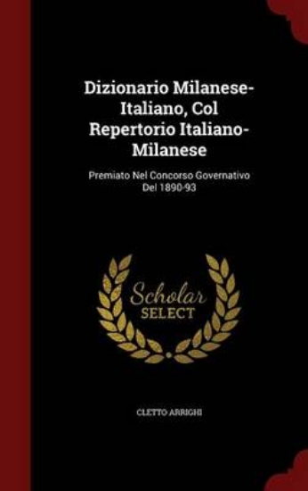 Picture of Dizionario Milanese-Italiano, Col Repertorio Itali