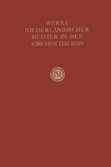 Picture of Werke Niederlandischer Meister in Den Kirchen Ital