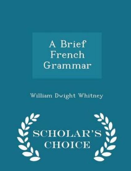 Picture of A Brief French Grammar - Scholar's Choice Edition