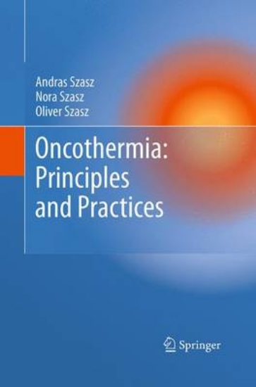 Picture of Oncothermia: Principles and Practices