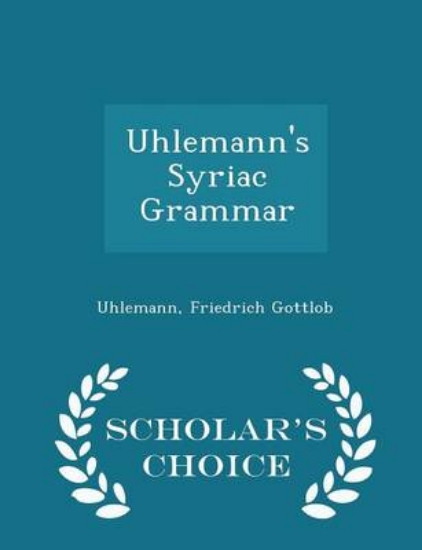 Picture of Uhlemann's Syriac Grammar - Scholar's Choice Editi