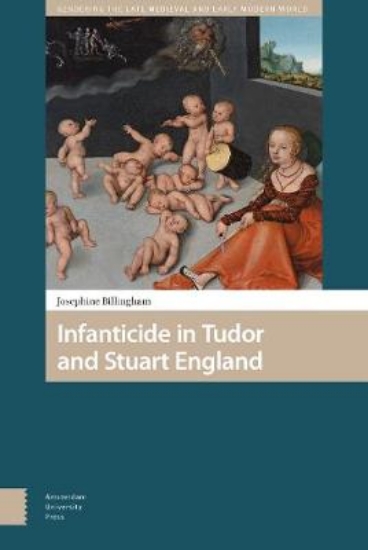 Picture of Infanticide in Tudor and Stuart England