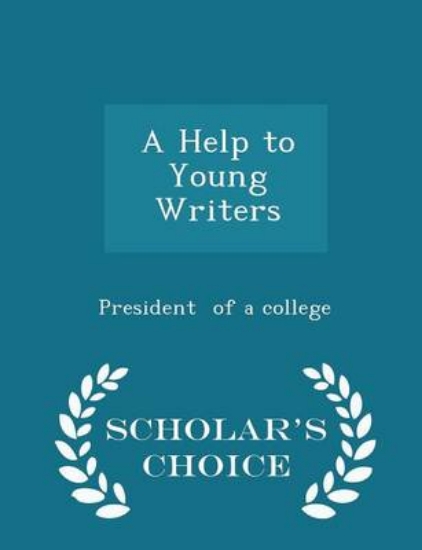 Picture of A Help to Young Writers - Scholar's Choice Edition