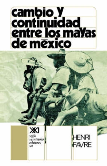 Picture of Cambio y Continuidad Entre Los Mayas de Mexico