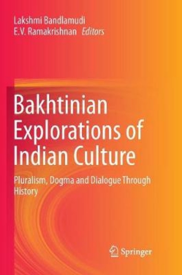 Picture of Bakhtinian Explorations of Indian Culture