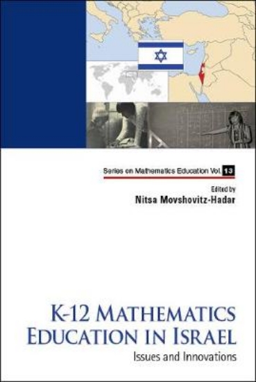 Picture of K-12 Mathematics Education In Israel: Issues And I