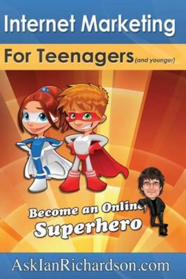 Picture of Internet Marketing for Teenagers (and younger)