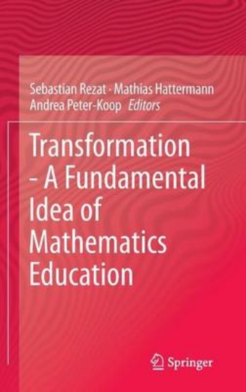 Picture of Transformation - A Fundamental Idea of Mathematics