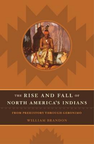 Picture of The Rise and Fall of North American Indians