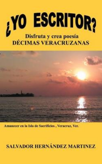 Picture of Yo Escritor?: Disfruta y Crea Poesia Decimas Verac