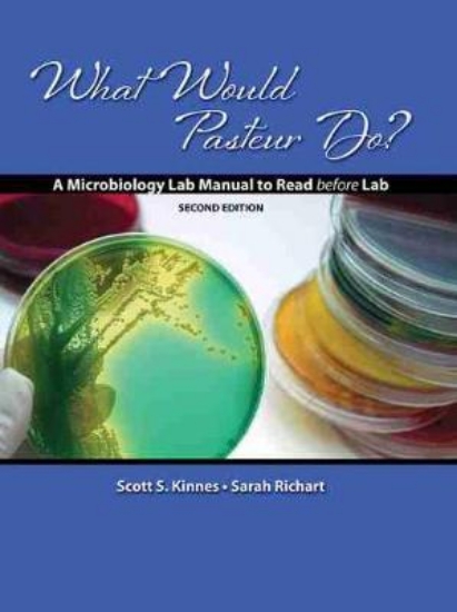 Picture of What Would Pasteur Do? A Microbiology Lab Manual t