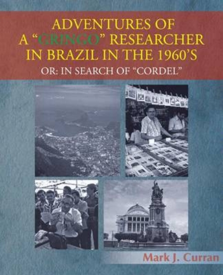 Picture of Adventures of a "Gringo" Researcher in Brazil in t