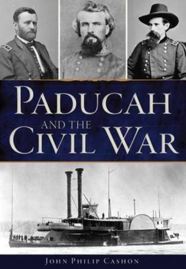 Picture of Paducah and the Civil War