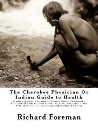 Picture of The Cherokee Physician Or Indian Guide to Health