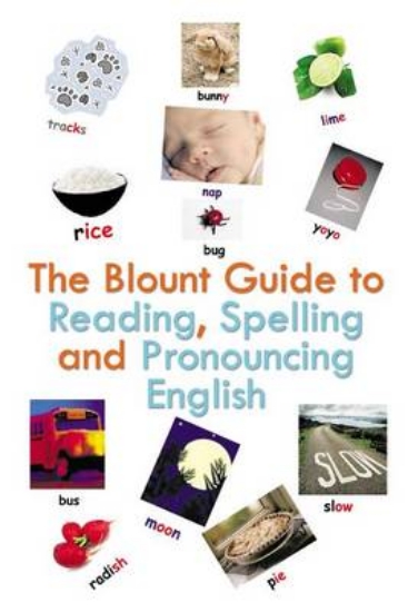 Picture of The Blount Guide to Reading, Spelling and Pronounc