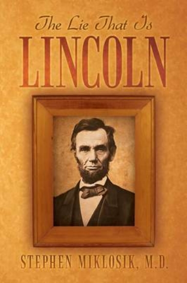 Picture of The Lie That Is Lincoln