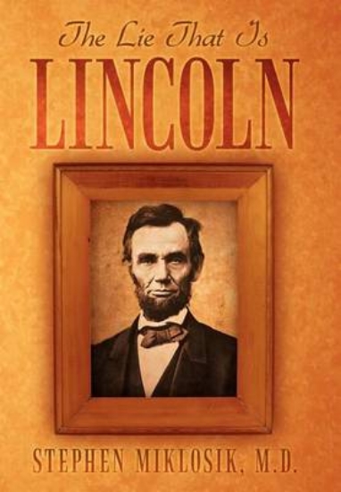 Picture of The Lie That Is Lincoln