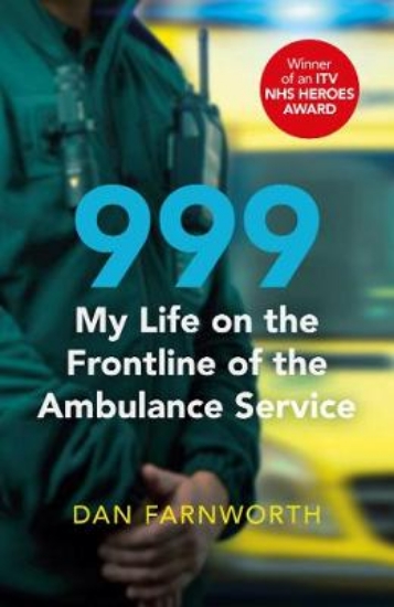 Picture of 999 - My Life on the Frontline of the Ambulance Se