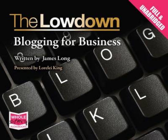 Picture of The Lowdown: Blogging for Business