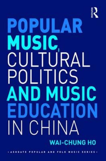 Picture of Popular Music, Cultural Politics and Music Educati