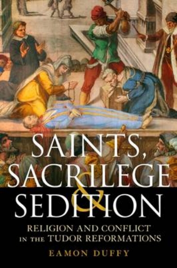 Picture of Saints, Sacrilege and Sedition