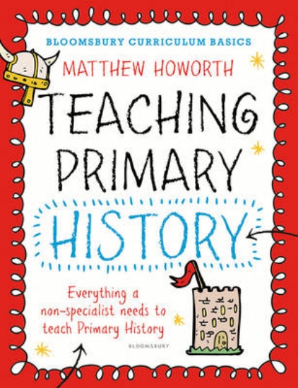 Picture of Bloomsbury Curriculum Basics: Teaching Primary His