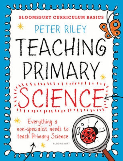 Picture of Bloomsbury Curriculum Basics: Teaching Primary Sci