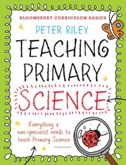 Picture of Bloomsbury Curriculum Basics: Teaching Primary Sci