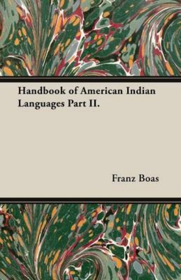 Picture of Handbook of American Indian Languages Part II.