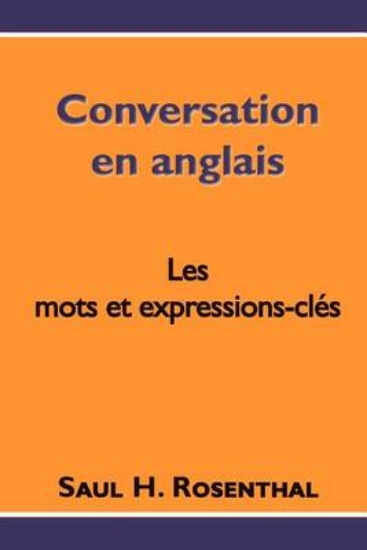 Picture of Conversation en anglais, les mots et expressions-c