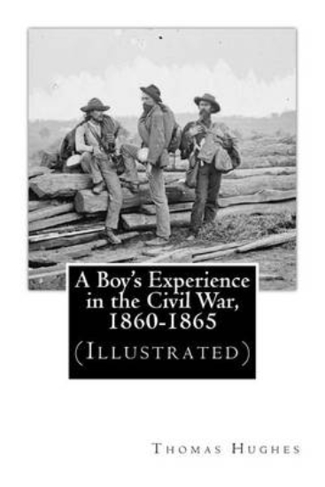 Picture of A Boy's Experience in the Civil War, 1860-1865 (Il