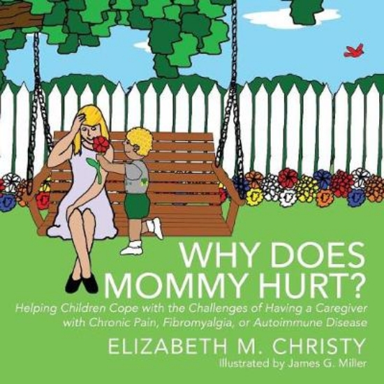 Picture of Why Does Mommy Hurt?