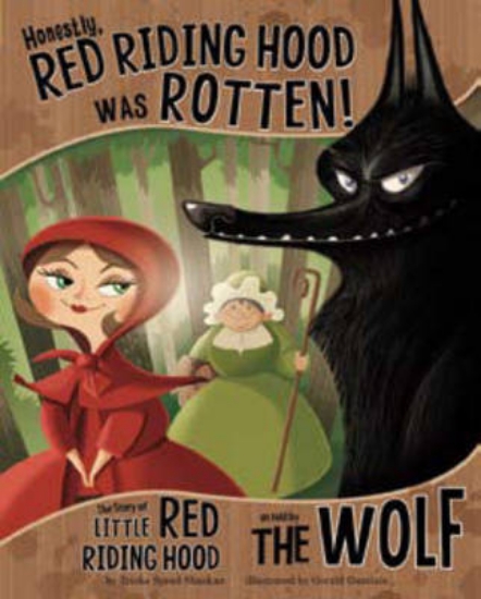 Picture of Honestly, Red Riding Hood Was Rotten!: The Story o