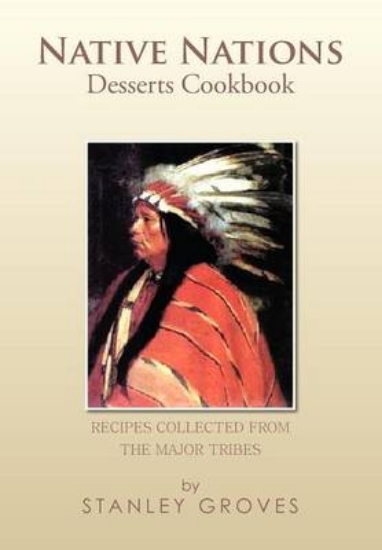 Picture of Native Nations Desserts Cookbook