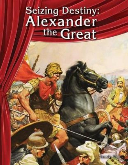 Picture of Seizing Destiny: Alexander the Great