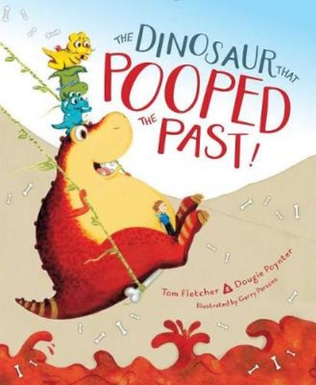 Picture of The Dinosaur That Pooped the Past!