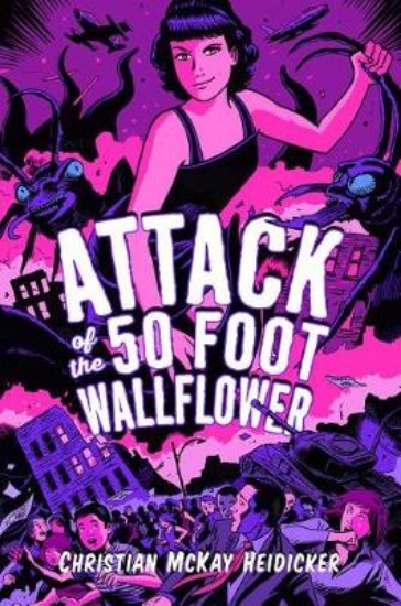 Picture of Attack of the 50 Foot Wallflower